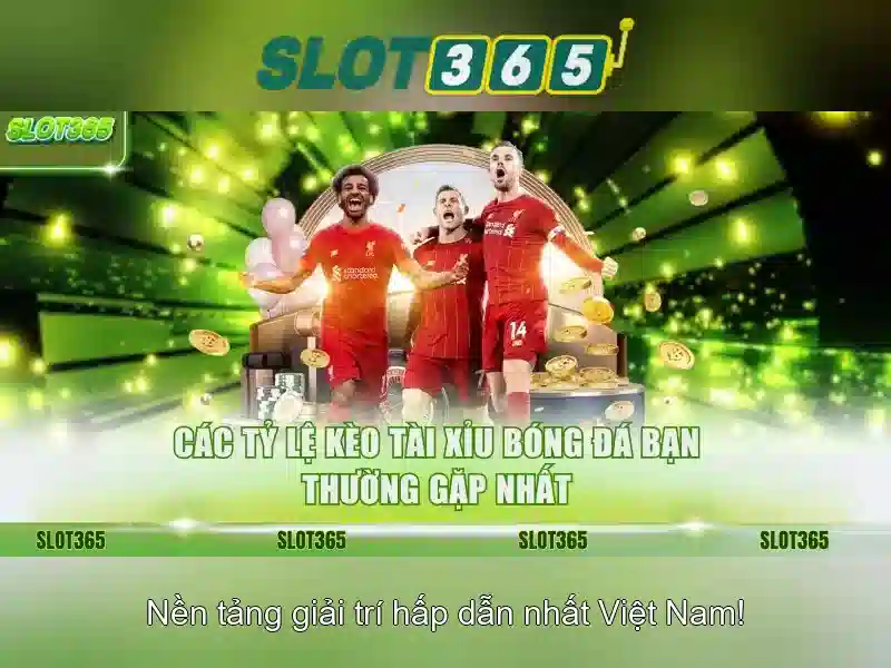 Lý do chọn Slot365